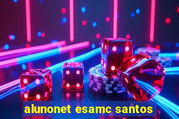 alunonet esamc santos